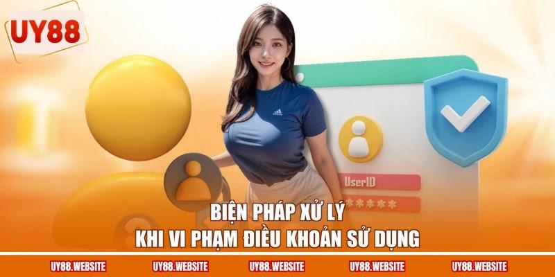 Biện pháp xử lý khi vi phạm điều khoản sử dụng