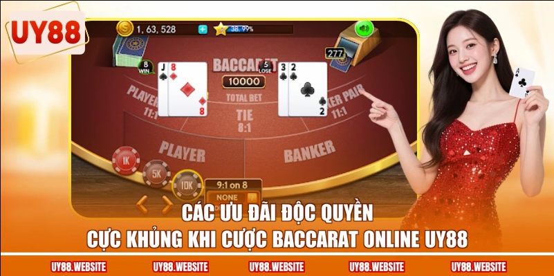 Các ưu đãi độc quyền cực khủng khi cược Baccarat online UY88